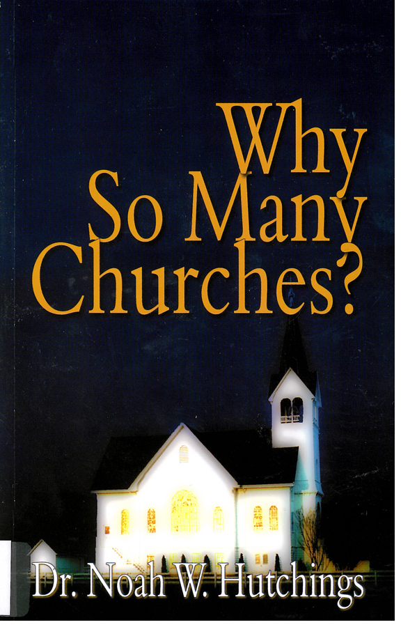 Picture of the front cover of the book entitled Why So Many Churches?.