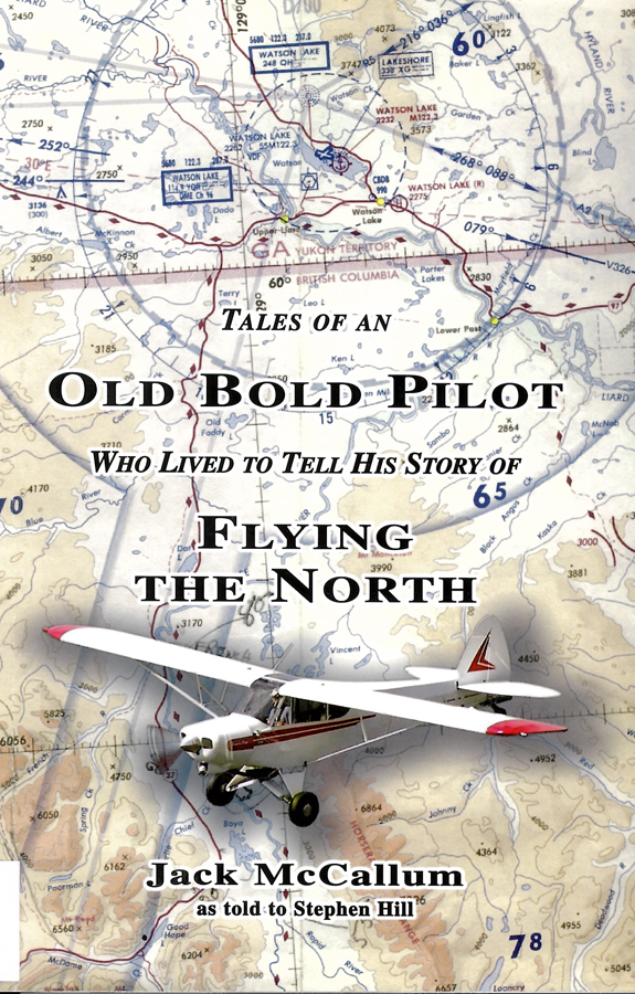 Picture of the front cover of the book entitled Old Bold Pilot Flying the North.