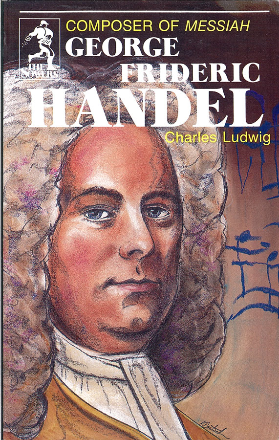Picture of the front cover of the book entitled George Frederick Handel.