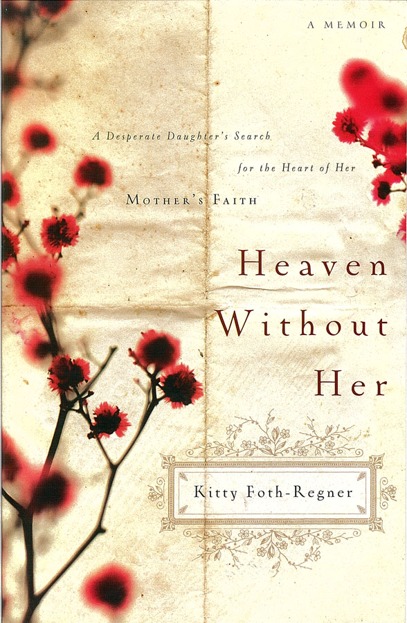 Picture of the front cover of the book entitled Heaven Without Her.
