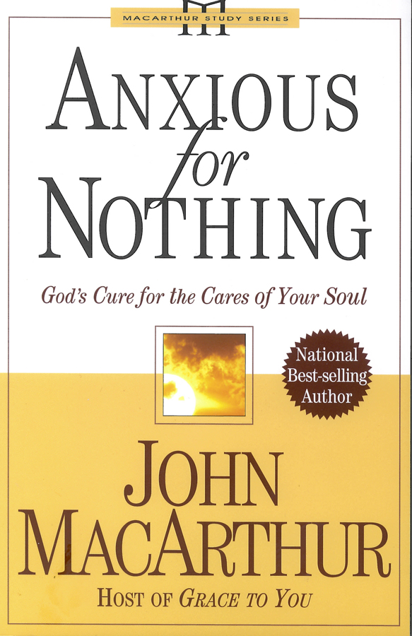 Picture of the front cover of the book entitled Anxious for Nothing.
