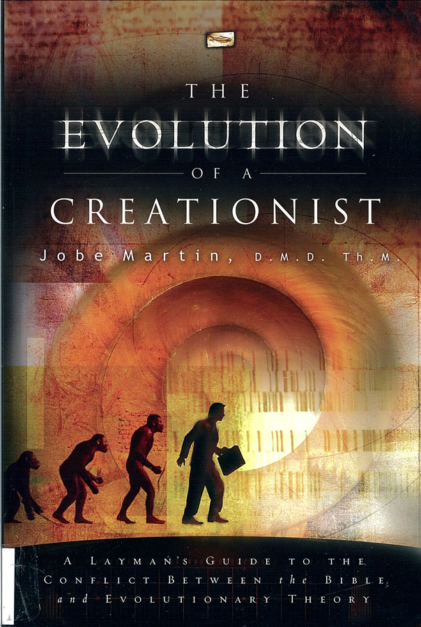 Picture of the front cover of the book entitled The Evolution of a Creationist.
