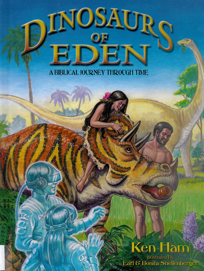 Picture of the front cover of the book entitled Dinosaurs Of Eden: A Biblical Journey Through Time.