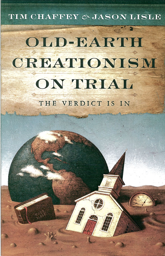 Picture of the front cover of the book entitled Old Earth Creationism On Trial.