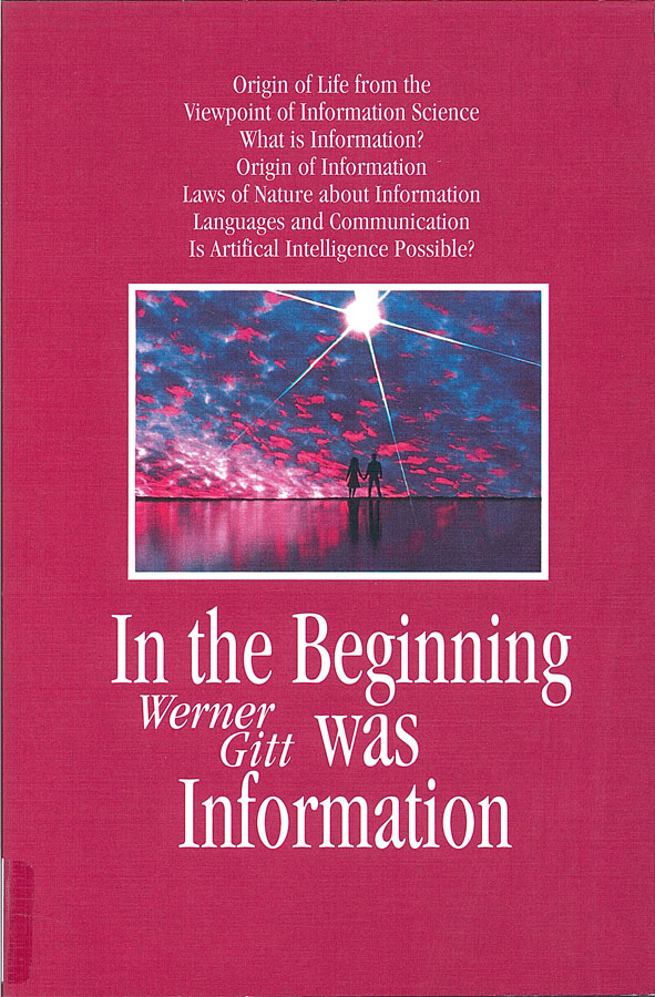 Picture of the front cover of the book entitled In the Beginning was Information.