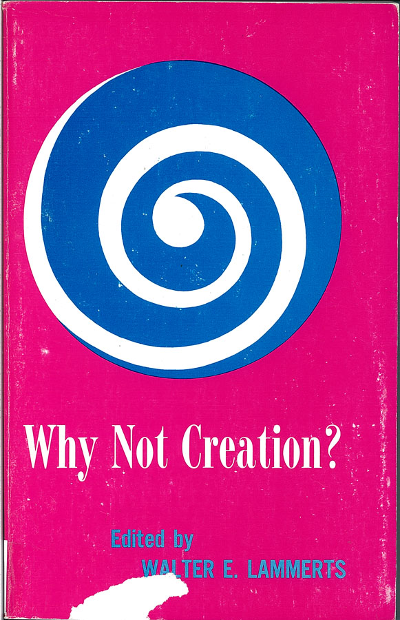 Picture of the front cover of the book entitled Why Not Creation.