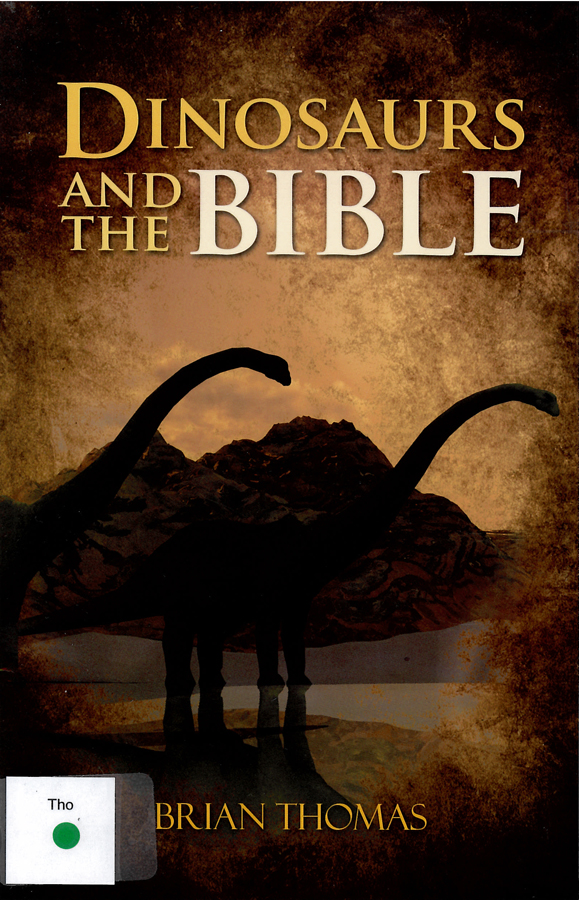 Picture of the front cover of the book entitled Dinosaurs and the Bible.