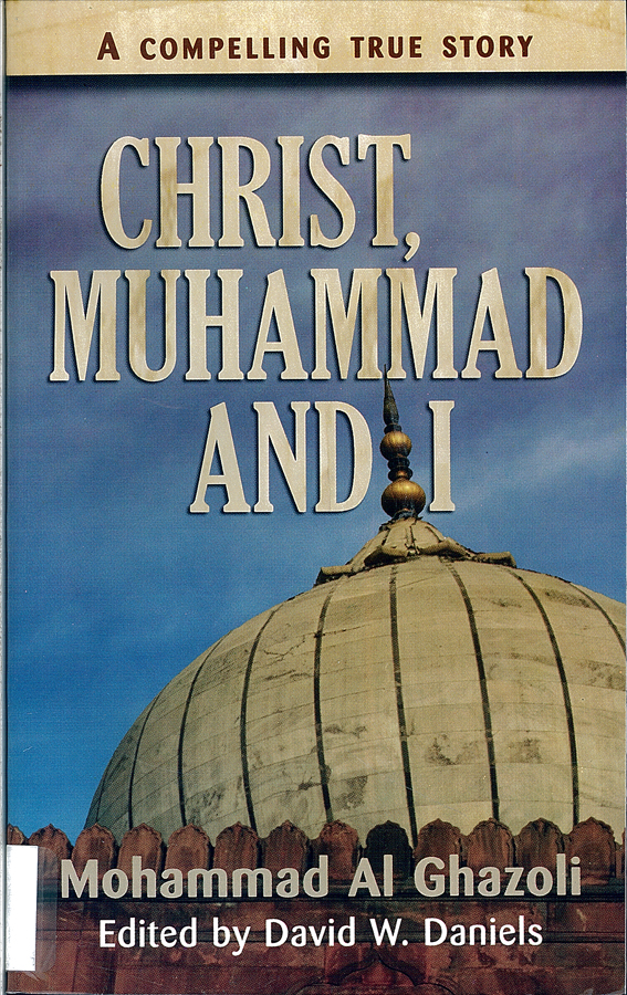 Picture of the front cover of the book entitled Christ, Muhammad and I.