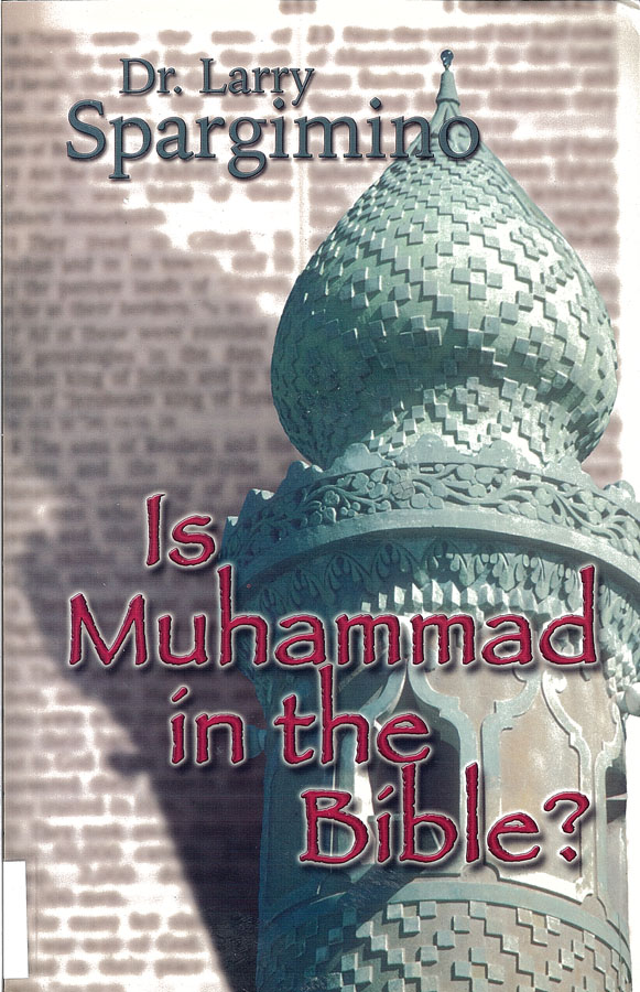 Picture of the front cover of the book entitled Is Muhammad In the Bible.