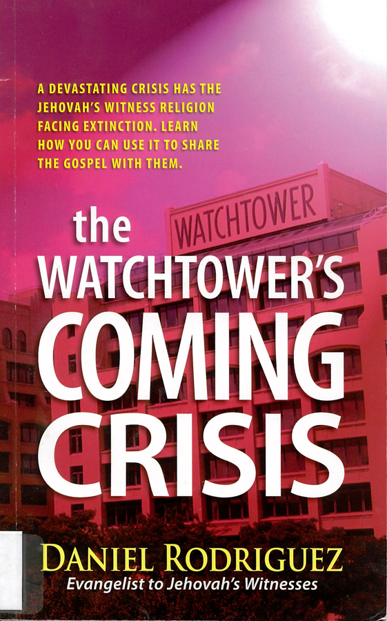 Picture of the front cover of the book entitled The WatchTower's Coming Crisis.