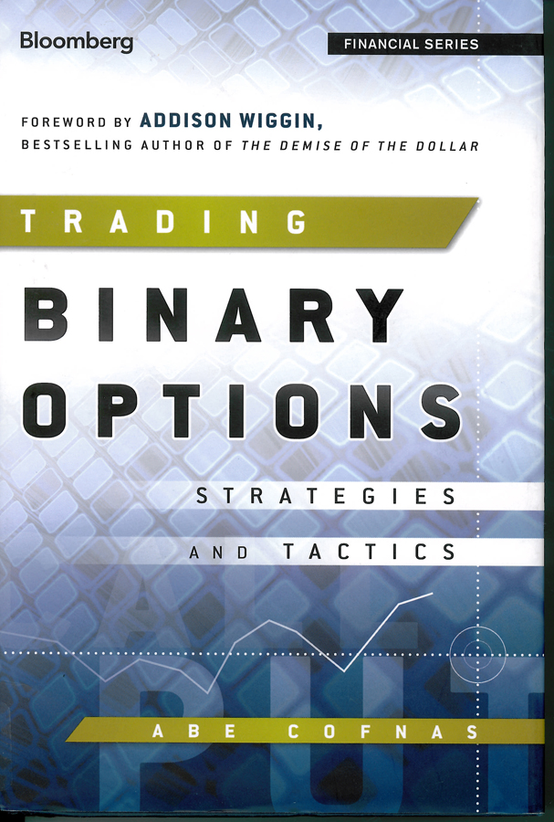Picture of the front cover of the book entitled Trading Binary Options: Strategies and Tactics.