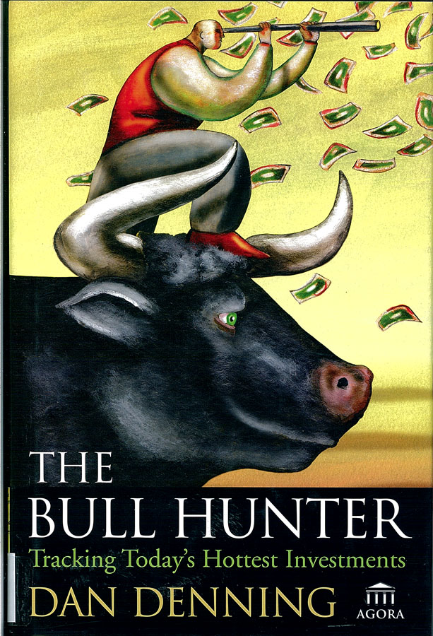 Picture of the front cover of the book entitled The Bull Hunter: Tracking Today's Hottest Investments.