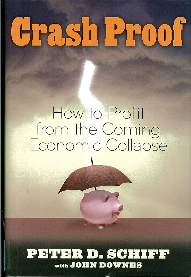Picture of the front cover of the book entitled Crash Proof: How to Profit from the Coming Economic Collapse.
