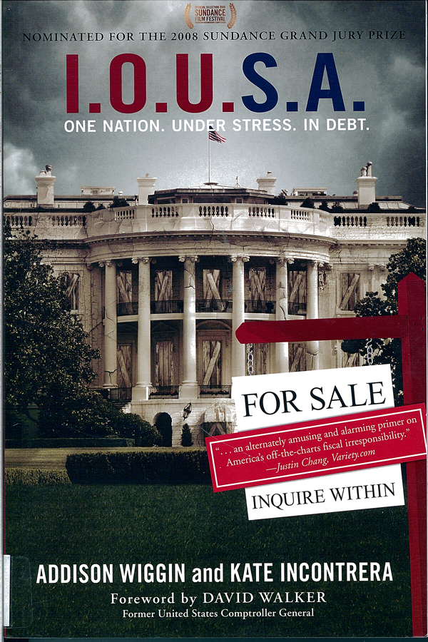 Picture of the front cover of the book entitled I.O.U.S.A. One Nation. Under Stress. In Debt.