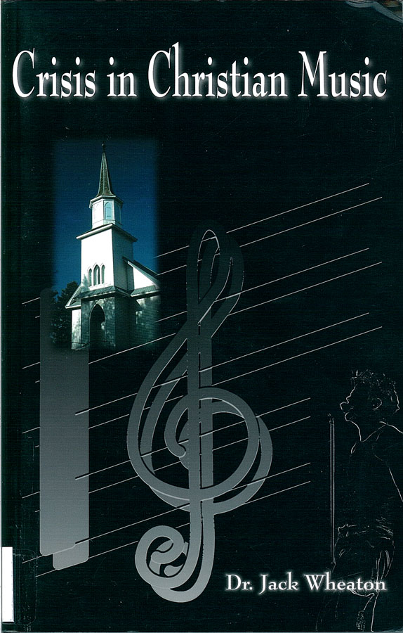 Picture of the front cover of the book entitled Crisis in Christian Music.