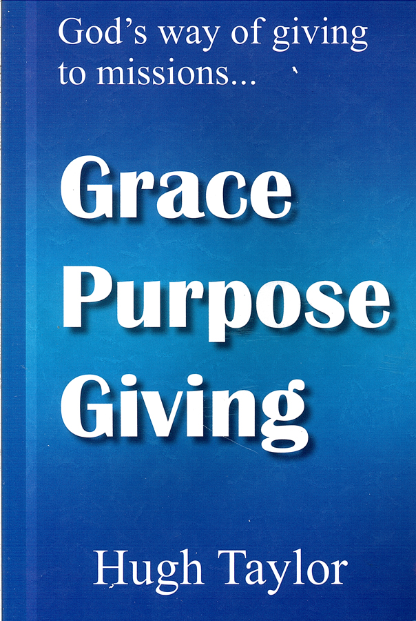 Picture of the front cover of the book entitled Grace Purpose Giving.