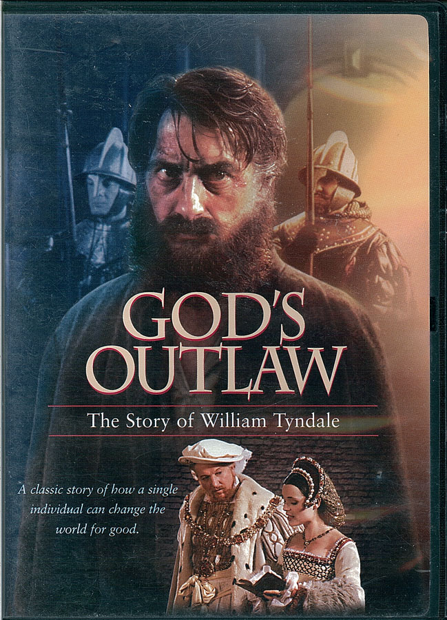 Picture of the front cover of the DVD entitled God's Outlaw: The Story of William Tyndale.