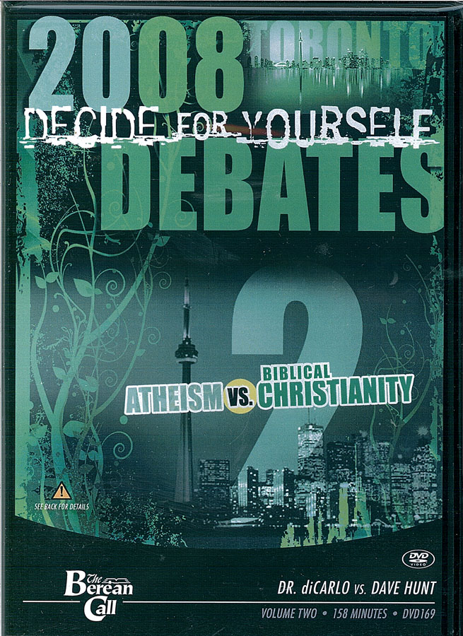 Picture of the front cover of the DVD entitled 2008 Toronto Debates: Decide for Yourself: Atheism vs Biblical Christianity.