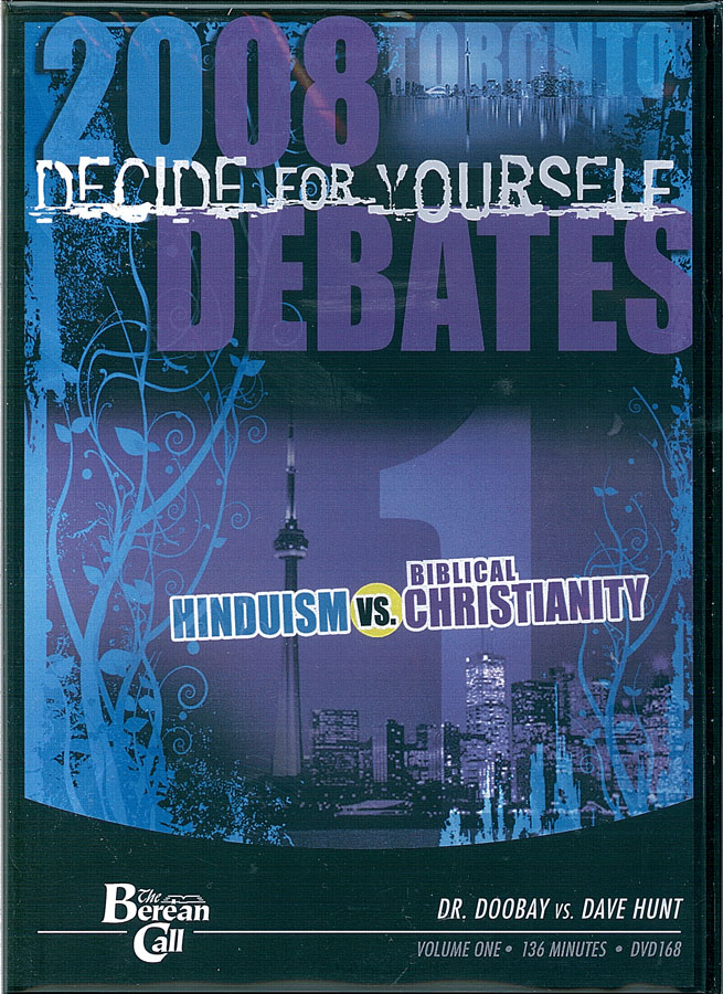 Picture of the front cover of the DVD entitled 2008 Toronto Debates: Decide for Yourself: Hinduism vs Biblical Christianity.