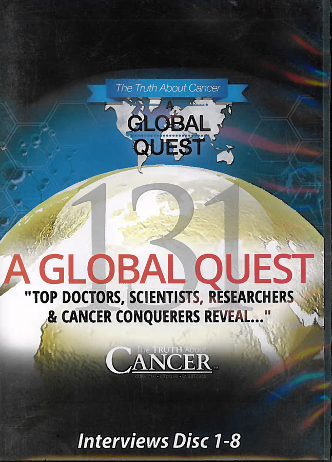 Picture of the front cover of the DVD entitled The Truth about Cancer: A Global Quest.