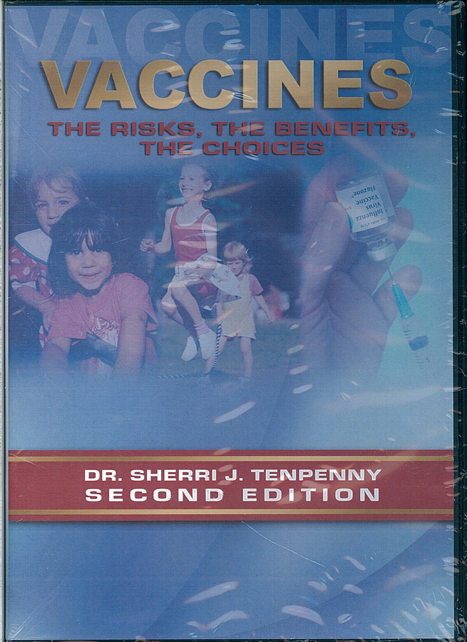 Picture of the front cover of the DVD entitled Vaccines: The Risks, The Benefits, The Choices.