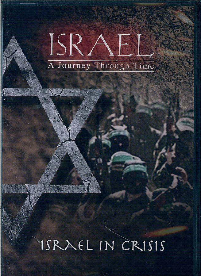 Picture of the front cover of the DVD entitled Israel - A Journey Through Time: Israel in Crisis.