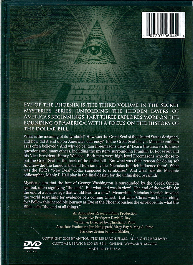 Picture of the back cover of the DVD entitled The Eye of the Phoenix: Secrets of the Dollar Bill.