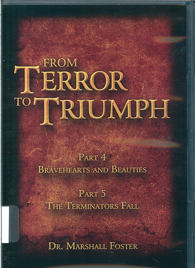 Picture of the front cover of the DVD entitled From Terror to Triumph Part 4 and Part 5.