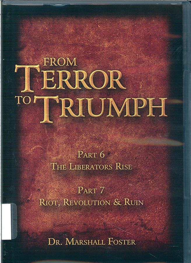 Picture of the front cover of the DVD entitled From Terror to Triumph Part 6 and Part 7.