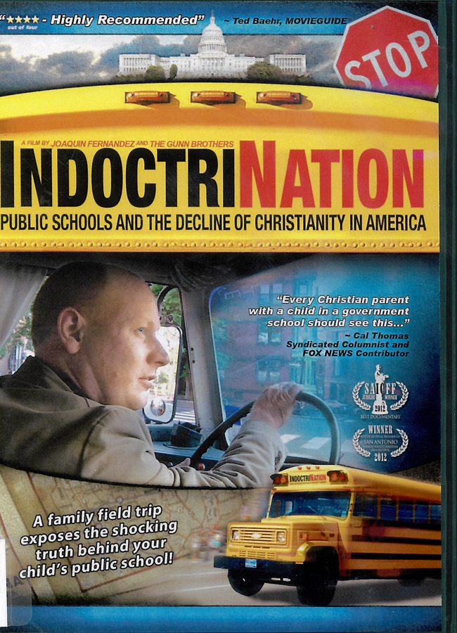 Picture of the front cover of the DVD entitled Indoctrination: Public Schools and The Decline of Christianity in America.