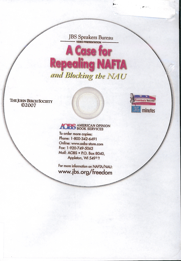 Picture of the front cover of the DVD entitled A Case for Repealing NAFTA and Blocking the NAU.