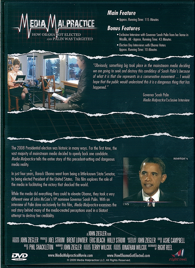 Picture of the back cover of the DVD entitled Media Malpractice: How Obama Got Elected and Palin Was Targeted.