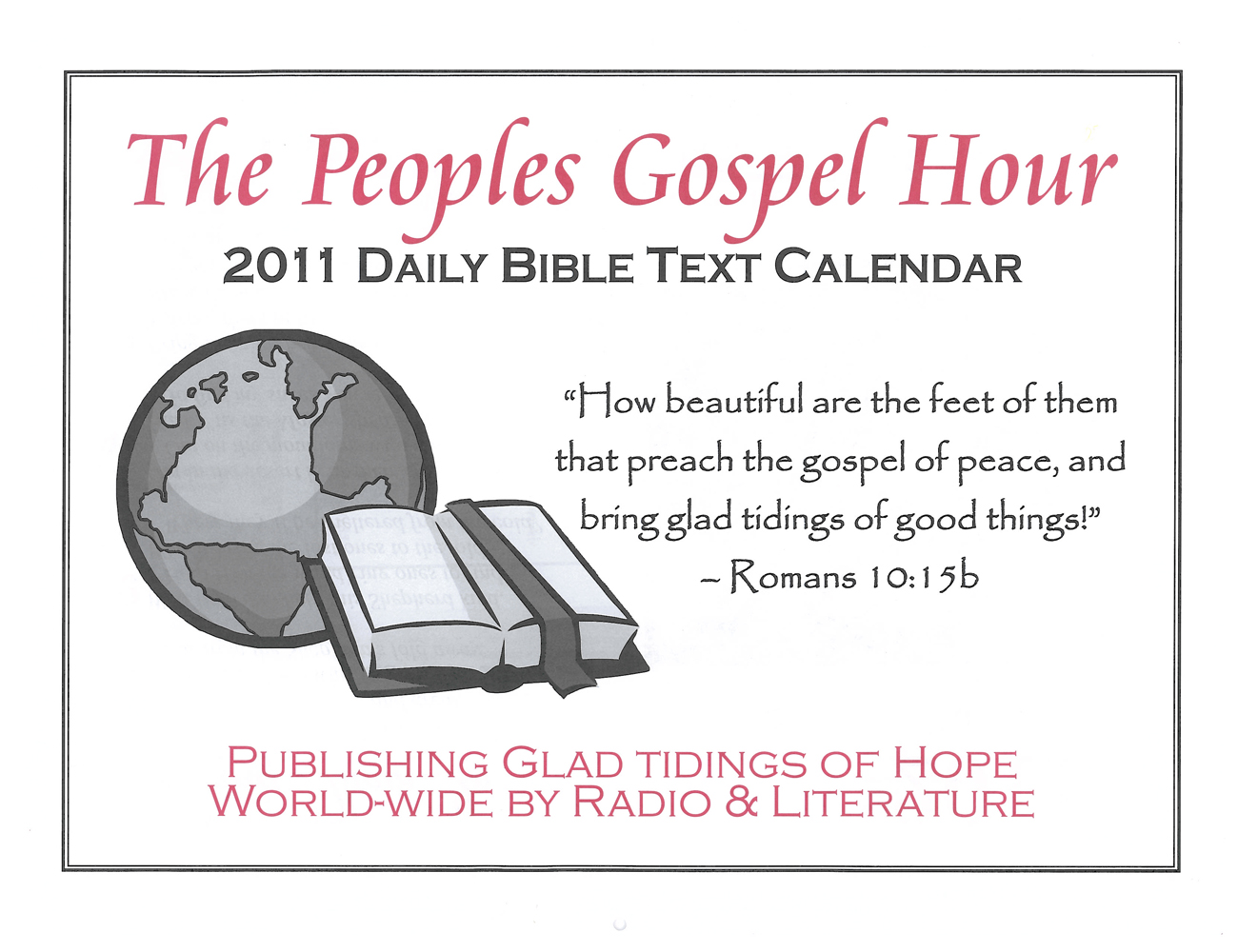 Front Cover: 2011 The Peoples Gospel Hour Calendar