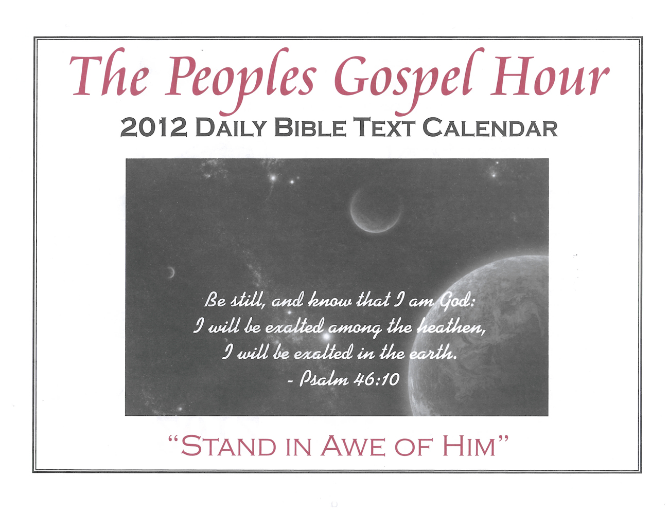 Front Cover: 2012 The Peoples Gospel Hour Calendar