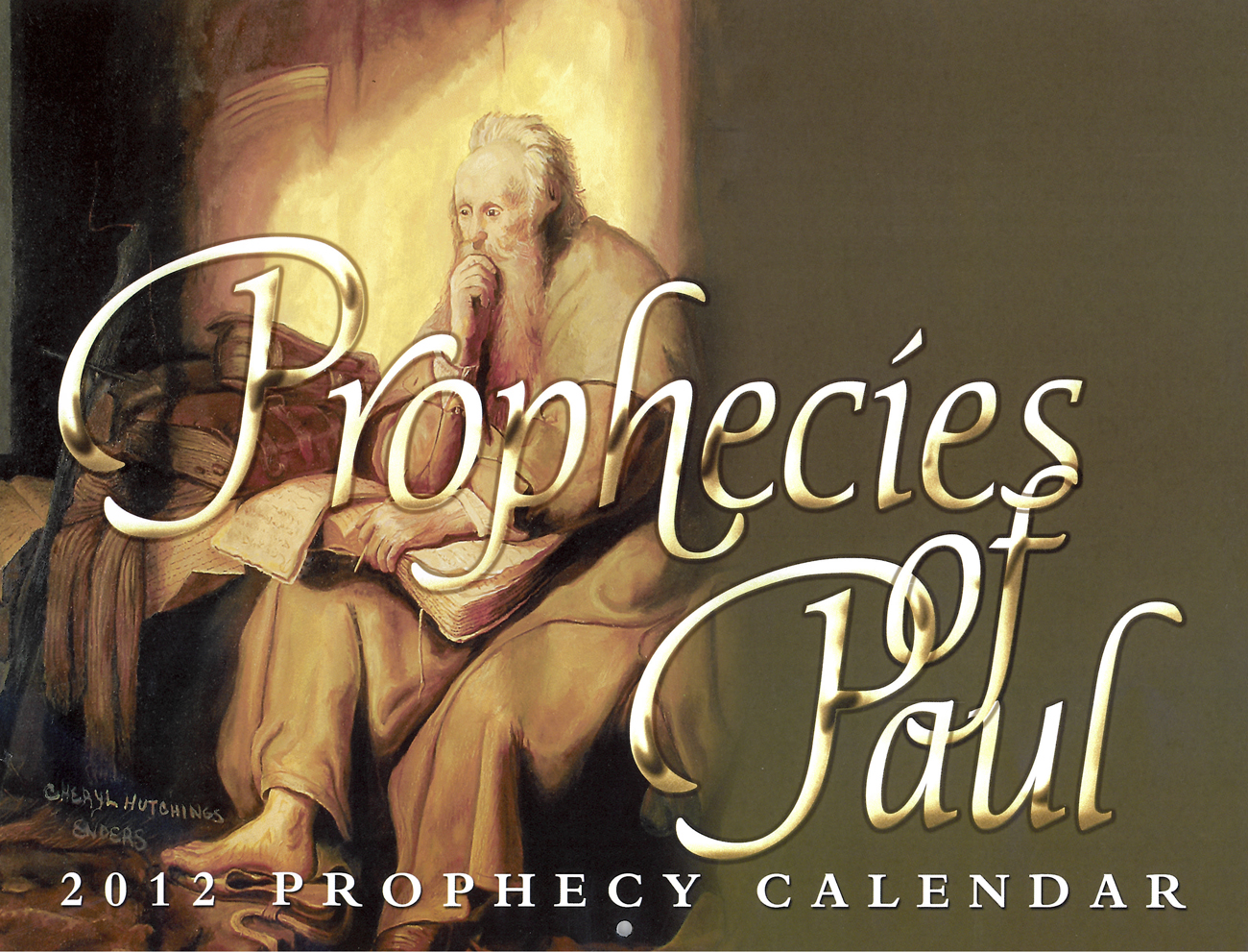 Front Cover: 2012 Prophecy Calendar: Prophecies of Paul