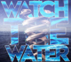 Picture of the Watch the Water Logo
