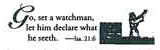 Introduction Pic: Go, Set a Watchman, Let him declare what he seeth. Luke 21:6