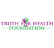 Visit the Truth for Health Foundation Website!