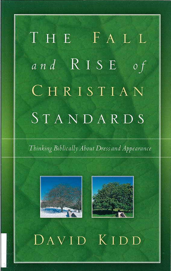 Picture of the front cover of the book entitled The Fall and Rise of Christian Standards.