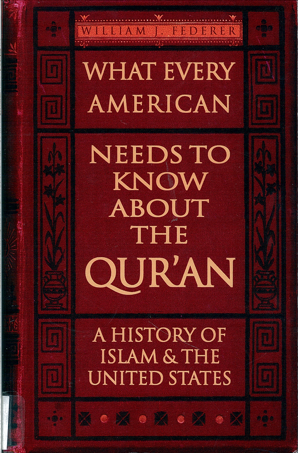 Picture of the front cover of the book entitled What Every American Needs To Know About The Quran.