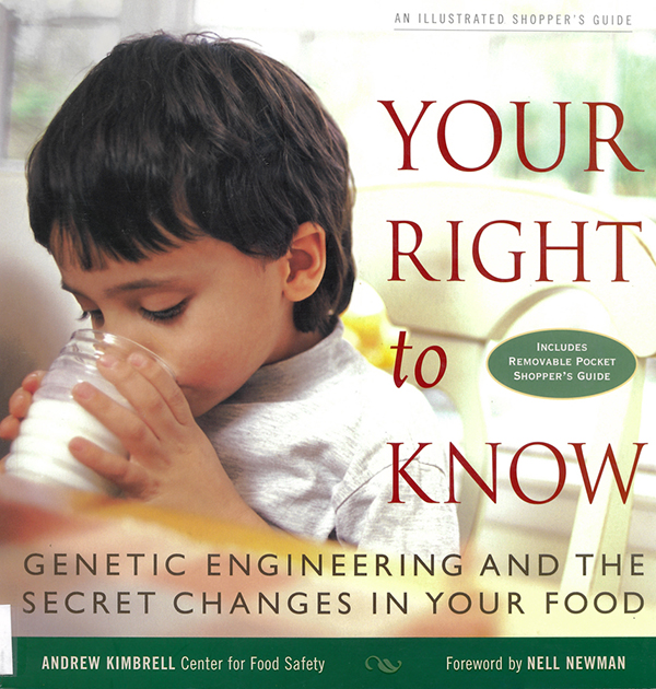 Picture of the front cover of the book entitled Your Right to Know: Genetic Engineering and the Secret Changes to Your Food.