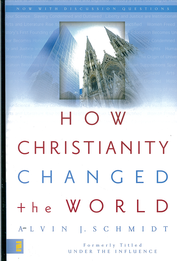 Picture of the front cover of the book entitled How Christianity Changed the World.
