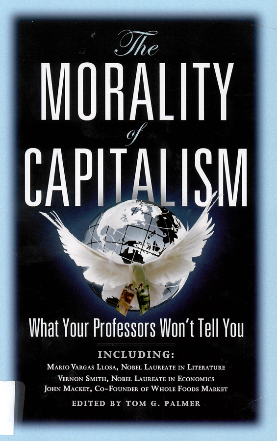 Picture of the front cover of the book entitled The Morality of Capitalism.