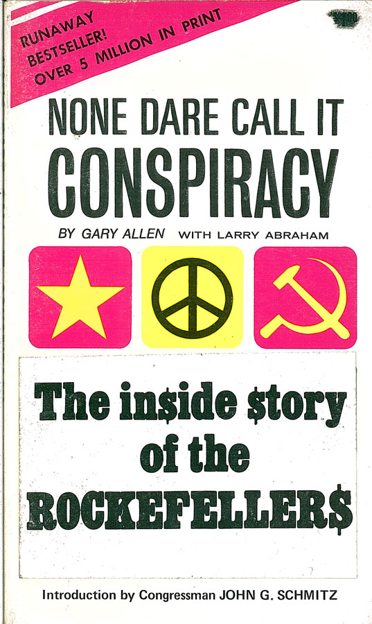 Picture of the front cover of the book entitled None Dare Call It Conspiracy.