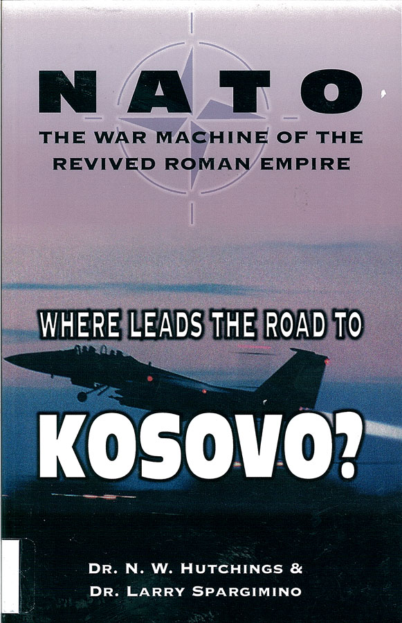 Picture of the front cover of the book entitled NATO: The War Machine of the Revived Roman Empire.