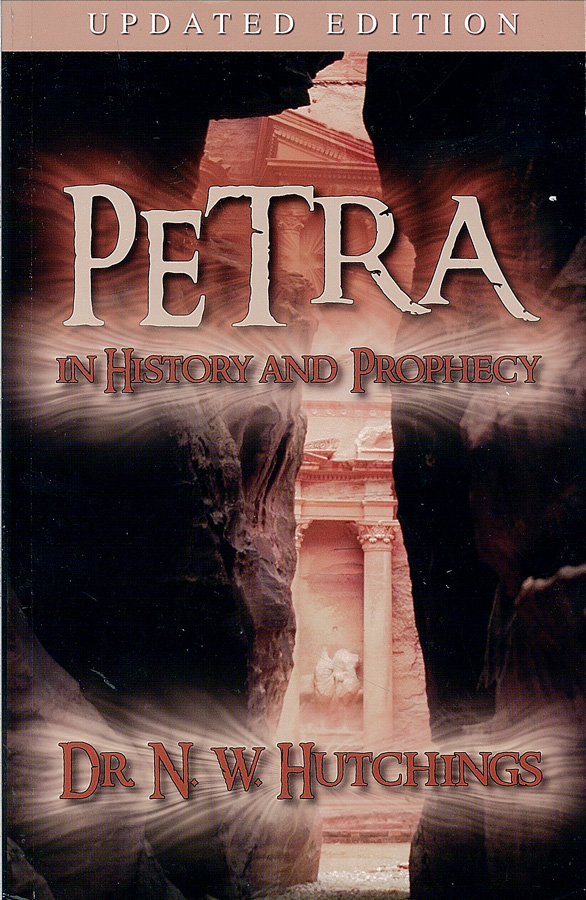 Picture of the front cover of the book entitled Petra In History And Prophecy.
