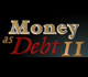 Picture of Money As Debt Logo